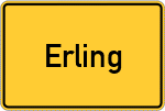 Place name sign Erling, Niederbayern