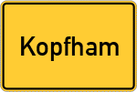 Place name sign Kopfham, Bayern