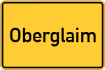 Place name sign Oberglaim, Bayern