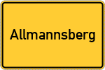 Place name sign Allmannsberg, Niederbayern