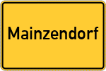 Place name sign Mainzendorf, Niederbayern
