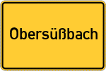 Place name sign Obersüßbach