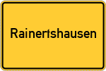 Place name sign Rainertshausen