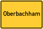 Place name sign Oberbachham, Kreis Landshut, Bayern