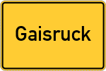 Place name sign Gaisruck