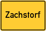 Place name sign Zachstorf, Niederbayern
