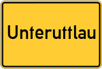 Place name sign Unteruttlau