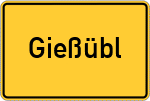 Place name sign Gießübl
