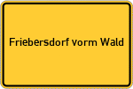 Place name sign Friebersdorf vorm Wald