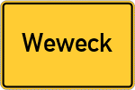 Place name sign Weweck, Niederbayern