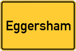 Place name sign Eggersham, Niederbayern