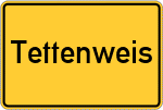 Place name sign Tettenweis