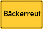 Place name sign Bäckerreut, Kreis Passau