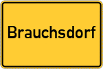 Place name sign Brauchsdorf