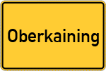 Place name sign Oberkaining, Kreis Passau