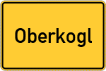 Place name sign Oberkogl, Kreis Passau