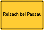 Place name sign Reisach bei Passau