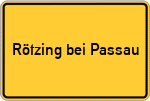 Place name sign Rötzing bei Passau