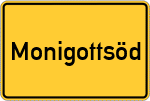 Place name sign Monigottsöd, Niederbayern