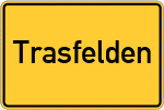 Place name sign Trasfelden, Niederbayern