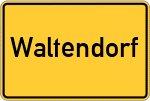 Place name sign Waltendorf, Niederbayern