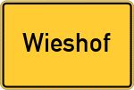 Place name sign Wieshof, Kreis Viechtach