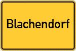 Place name sign Blachendorf