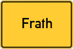 Place name sign Frath, Kreis Viechtach