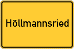 Place name sign Höllmannsried, Wald