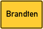 Place name sign Brandten, Kreis Regen