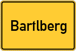 Place name sign Bartlberg