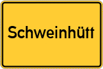 Place name sign Schweinhütt