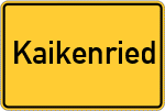 Place name sign Kaikenried