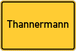Place name sign Thannermann