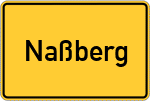 Place name sign Naßberg, Rott