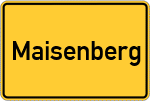 Place name sign Maisenberg, Niederbayern