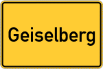 Place name sign Geiselberg