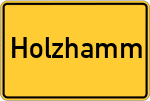 Place name sign Holzhamm, Kreis Pfarrkirchen, Niederbayern