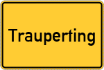 Place name sign Trauperting, Rott