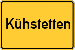 Place name sign Kühstetten, Niederbayern