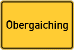 Place name sign Obergaiching