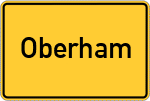 Place name sign Oberham, Niederbayern