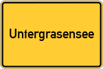Place name sign Untergrasensee, Niederbayern