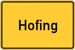 Place name sign Hofing, Niederbayern