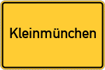 Place name sign Kleinmünchen, Niederbayern