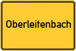 Place name sign Oberleitenbach