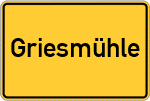 Place name sign Griesmühle