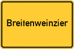 Place name sign Breitenweinzier, Niederbayern