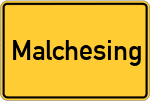 Place name sign Malchesing