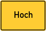 Place name sign Hoch, Kreis Bogen, Niederbayern